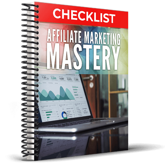 Affiliate Marketing Mastery Checklist